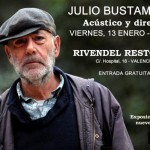 Directo de Julio Bustamante en el Rivendel, Valencia