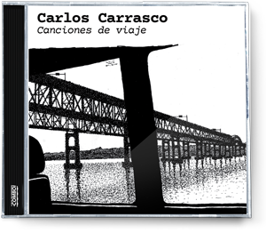 Carlos Carrasco CANCIONES DE VIAJE